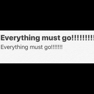 Make an offer. Everything must go.